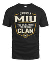 MIU NT1-K008 Cross A/An NAME, You Deal With the Whole Clan | Personalized Vintage T-Shirt