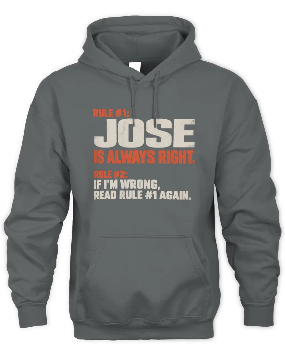 JOSE NP1-H006 - Always Right Personalized Name T-Shirt – Funny Custom Name Shirt - Unisex Hoodie - Charcoal