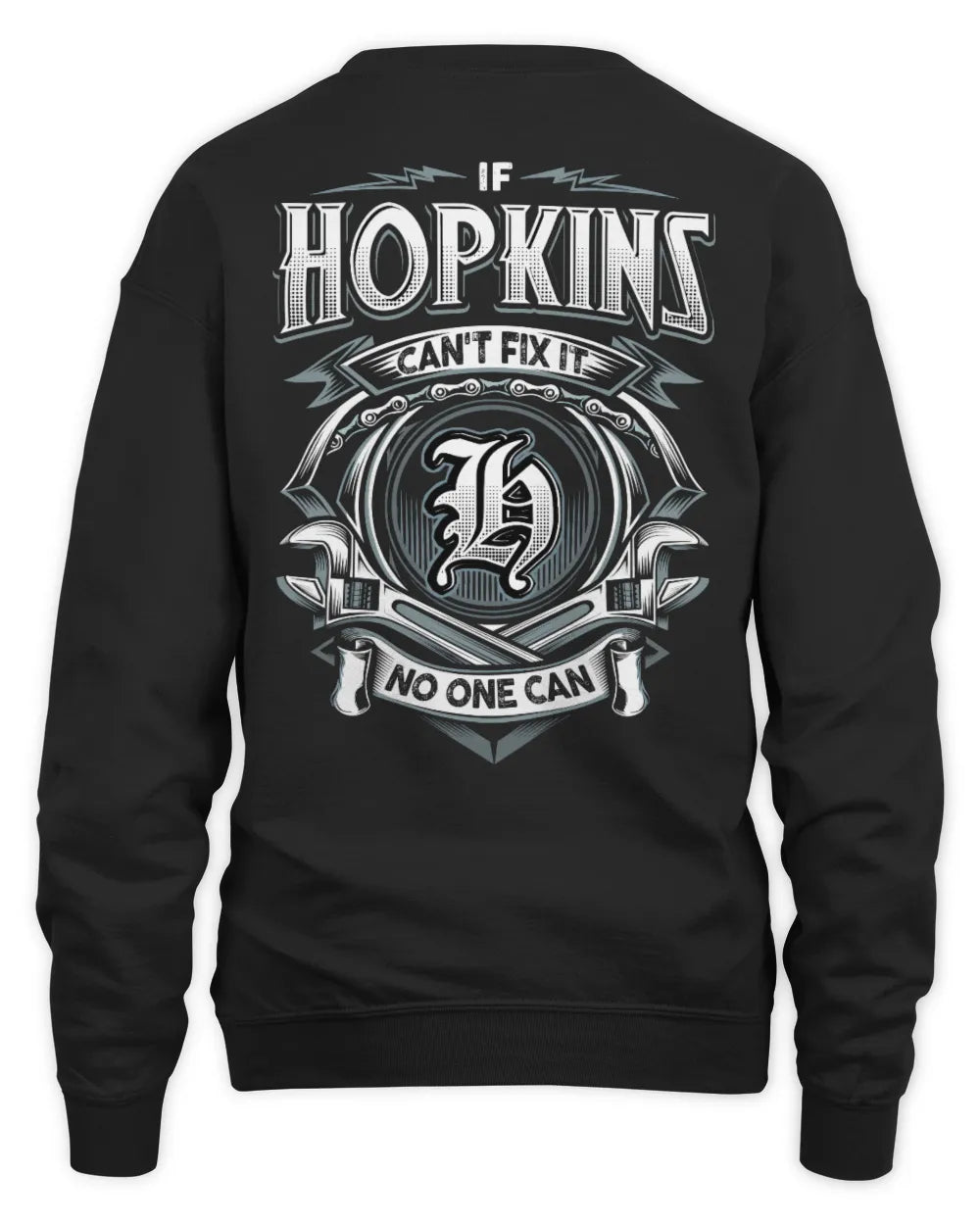 HOPKINS AP81-K4-626 - Personalized Ahmed Quote Apparel “If Ahmed Can't Fix It, No One Can” - Unisex Sweatshirt - Black