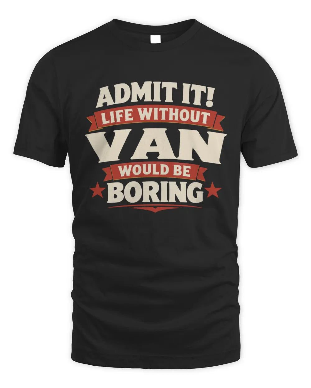 VAN P4 KT003 Personalized Funny Quote Apparel “Life Without NAME Would Be Boring” - Unisex Standard T-Shirt - Black