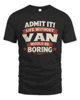 VAN P4 KT003 Personalized Funny Quote Apparel “Life Without NAME Would Be Boring” - Unisex Standard T-Shirt - Black