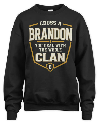 BRANDON NT1-K008 Cross A/An NAME, You Deal With the Whole Clan | Personalized Vintage T-Shirt - Unisex Sweatshirt - Black