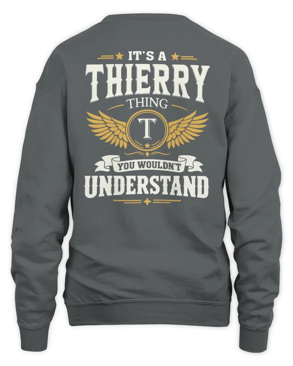 THIERRY KT06-M008 It’s a [NAME] Thing – You Wouldn’t Understand | Personalized Vintage T-Shirt - Unisex Sweatshirt - Charcoal