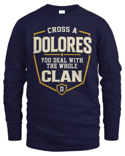 DOLORES NT1-K008 Cross A/An NAME, You Deal With the Whole Clan | Personalized Vintage T-Shirt - Men's Long Sleeved T-Shirt - Navy
