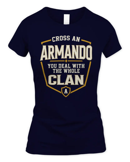 ARMANDO NT1-K008 Cross A/An NAME, You Deal With the Whole Clan | Personalized Vintage T-Shirt - Women's Standard T-Shirt - Navy