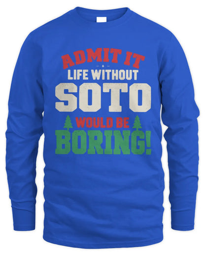 SOTO P5 TH08 Christmas T-Shirt – “Life Without NAME Would Be Boring” - Men's Long Sleeved T-Shirt - Royal