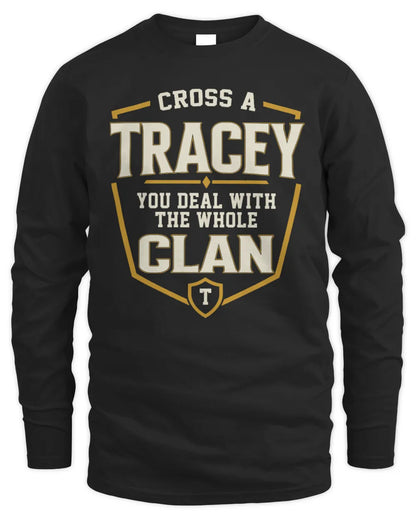 TRACEY NT1-K008 Cross A/An NAME, You Deal With the Whole Clan | Personalized Vintage T-Shirt - Men's Long Sleeved T-Shirt - Black