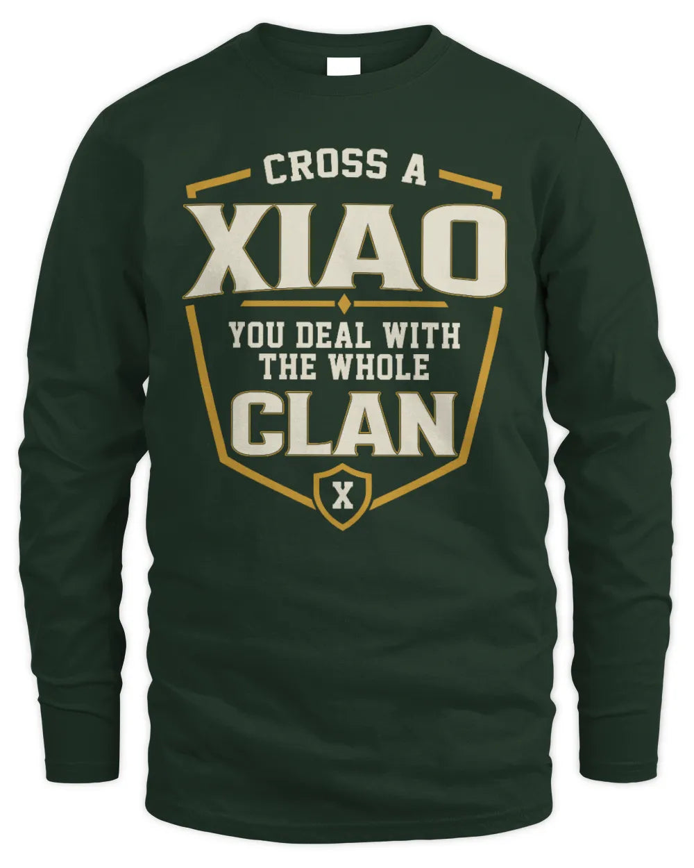 XIAO NT1-K008 Cross A/An NAME, You Deal With the Whole Clan | Personalized Vintage T-Shirt - Men's Long Sleeved T-Shirt - Forest Green