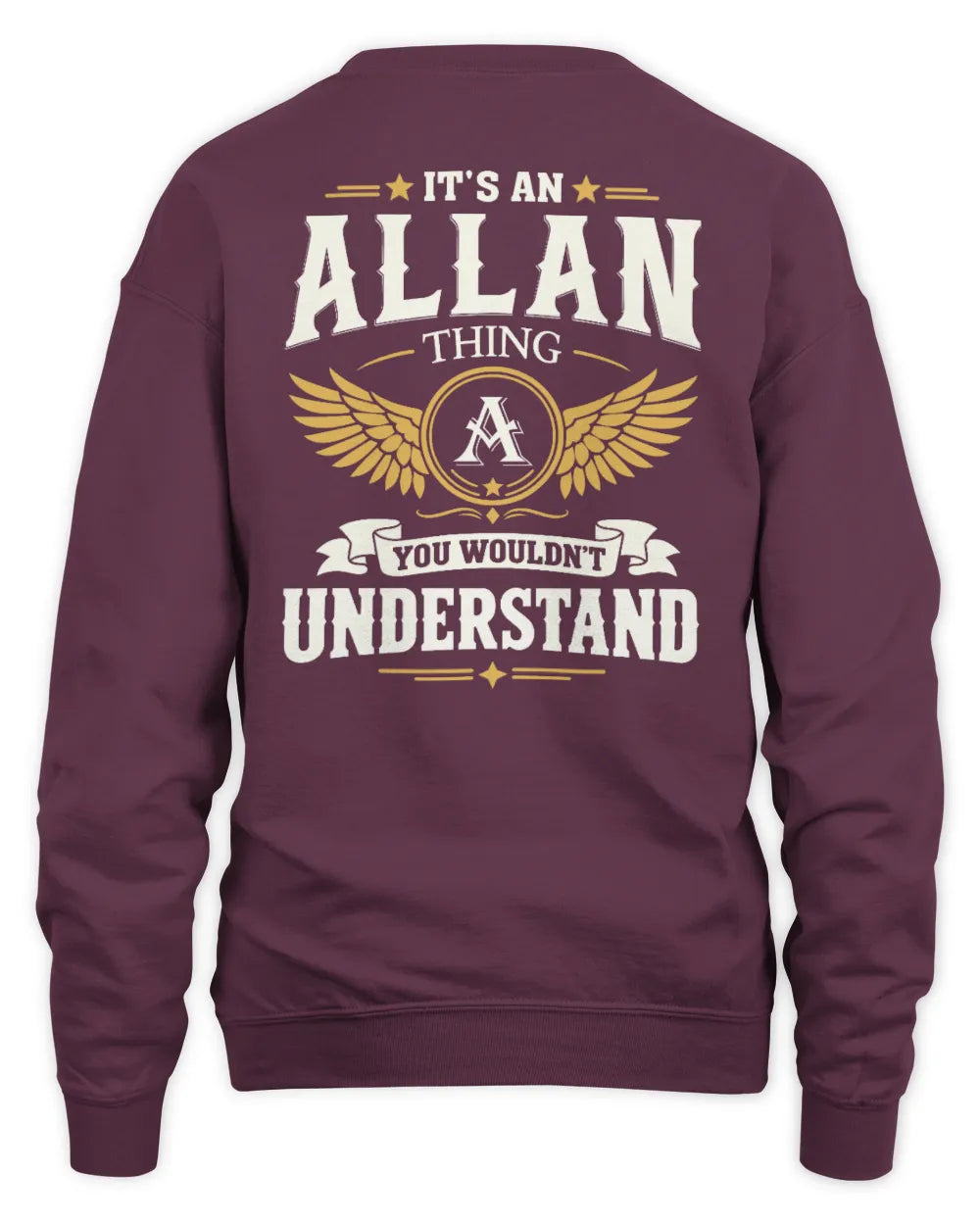 ALLAN KT06-M008 It’s a [NAME] Thing – You Wouldn’t Understand | Personalized Vintage T-Shirt - Unisex Sweatshirt - Maroon