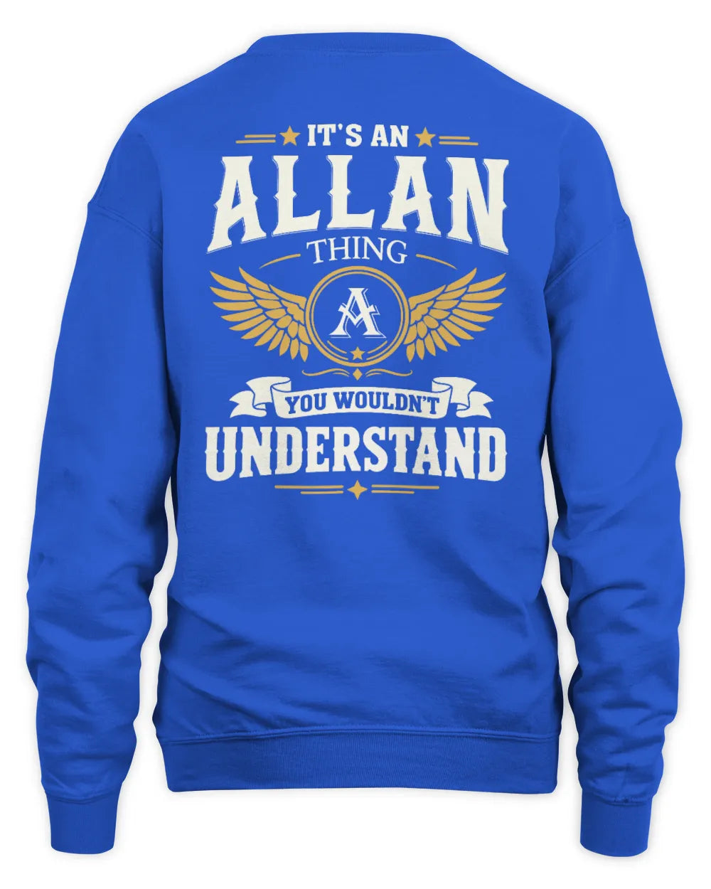 ALLAN KT06-M008 It’s a [NAME] Thing – You Wouldn’t Understand | Personalized Vintage T-Shirt - Unisex Sweatshirt - Royal