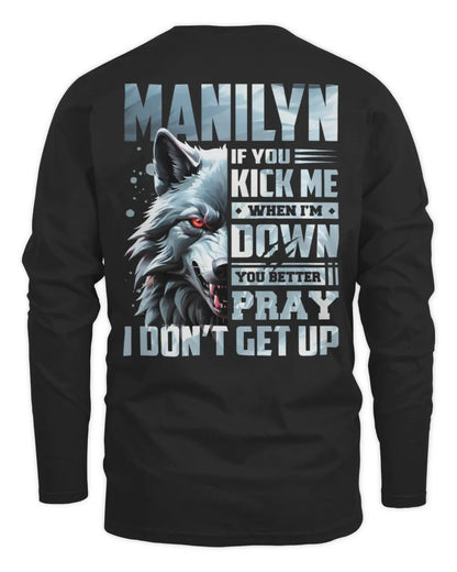 MANILYN AP62-K4-666 - Personalized Fierce Wolf Quote Apparel “If You Kick Me When I’m Down, You Better Pray I Don’t Get Up” - Men's Long Sleeved T-Shirt - Black