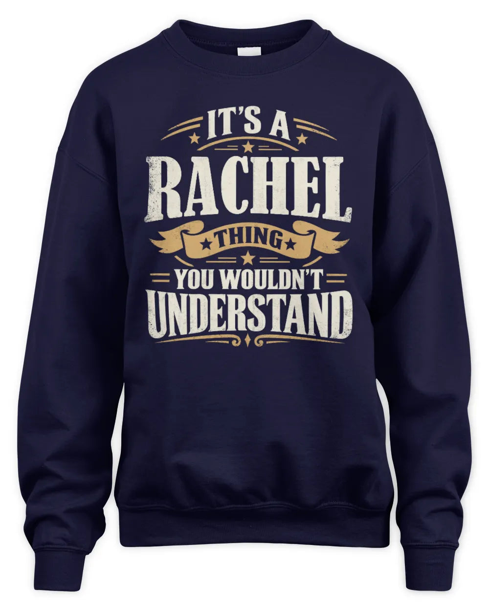 RACHEL P08 TH51 - Personalized “It’s a/an [NAME] Thing – You Wouldn’t Understand” Shirt - Unisex Sweatshirt - Navy