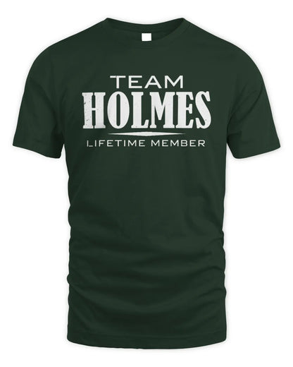 HOLMES BL62-K4-128 - Personalized “Team NAME Lifetime Member” - Unisex Standard T-Shirt - Forest Green