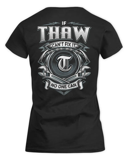THAW AP81-K4-626 - Personalized Ahmed Quote Apparel “If Ahmed Can't Fix It, No One Can” - Women's Standard T-Shirt - Black