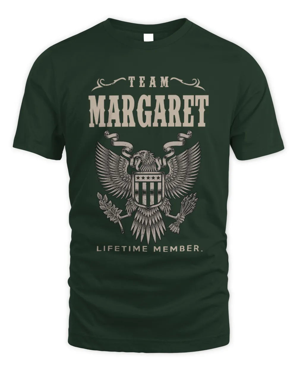 MARGARET TP06-K82 – Personalized Classic Style Apparel “Team NAME Lifetime Member” - Unisex Standard T-Shirt - Forest Green