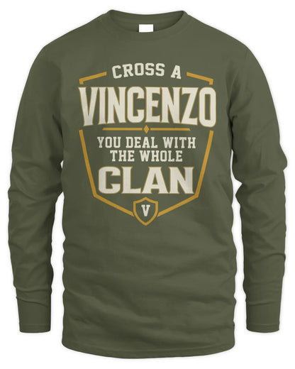 VINCENZO NT1-K008 Cross A/An NAME, You Deal With the Whole Clan | Personalized Vintage T-Shirt - Men's Long Sleeved T-Shirt - Military Green