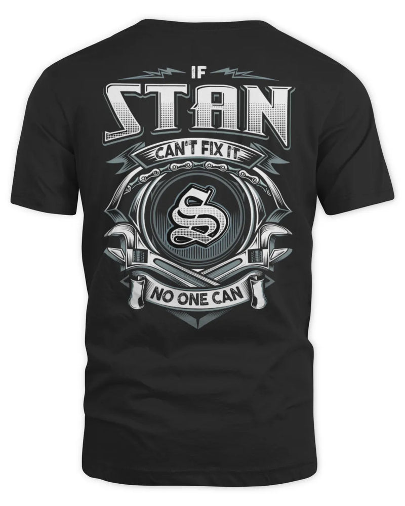 STAN AP81-K4-626 - Personalized Ahmed Quote Apparel “If Ahmed Can't Fix It, No One Can” - Unisex Standard T-Shirt - Black