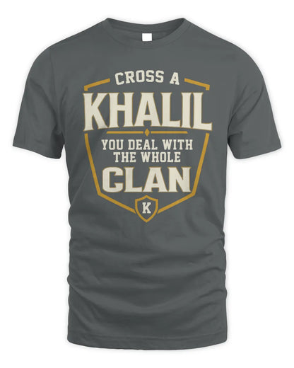 KHALIL NT1-K008 Cross A/An NAME, You Deal With the Whole Clan | Personalized Vintage T-Shirt - Unisex Standard T-Shirt - Charcoal