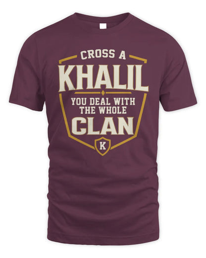 KHALIL NT1-K008 Cross A/An NAME, You Deal With the Whole Clan | Personalized Vintage T-Shirt - Unisex Standard T-Shirt - Maroon
