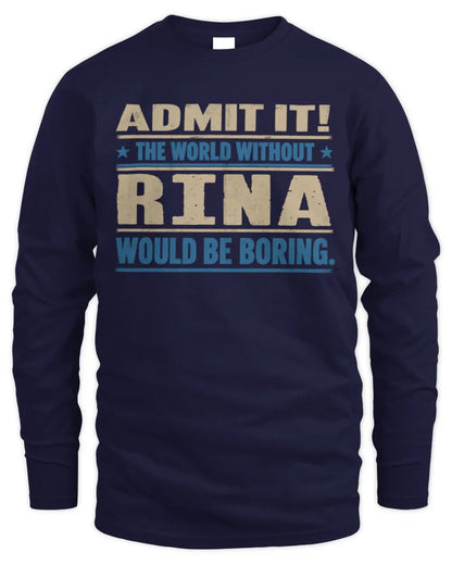 RINA TP68-K2-968 – Personalized Funny Quote Apparel “The World Without NAME Would Be Boring” - Men's Long Sleeved T-Shirt - Navy