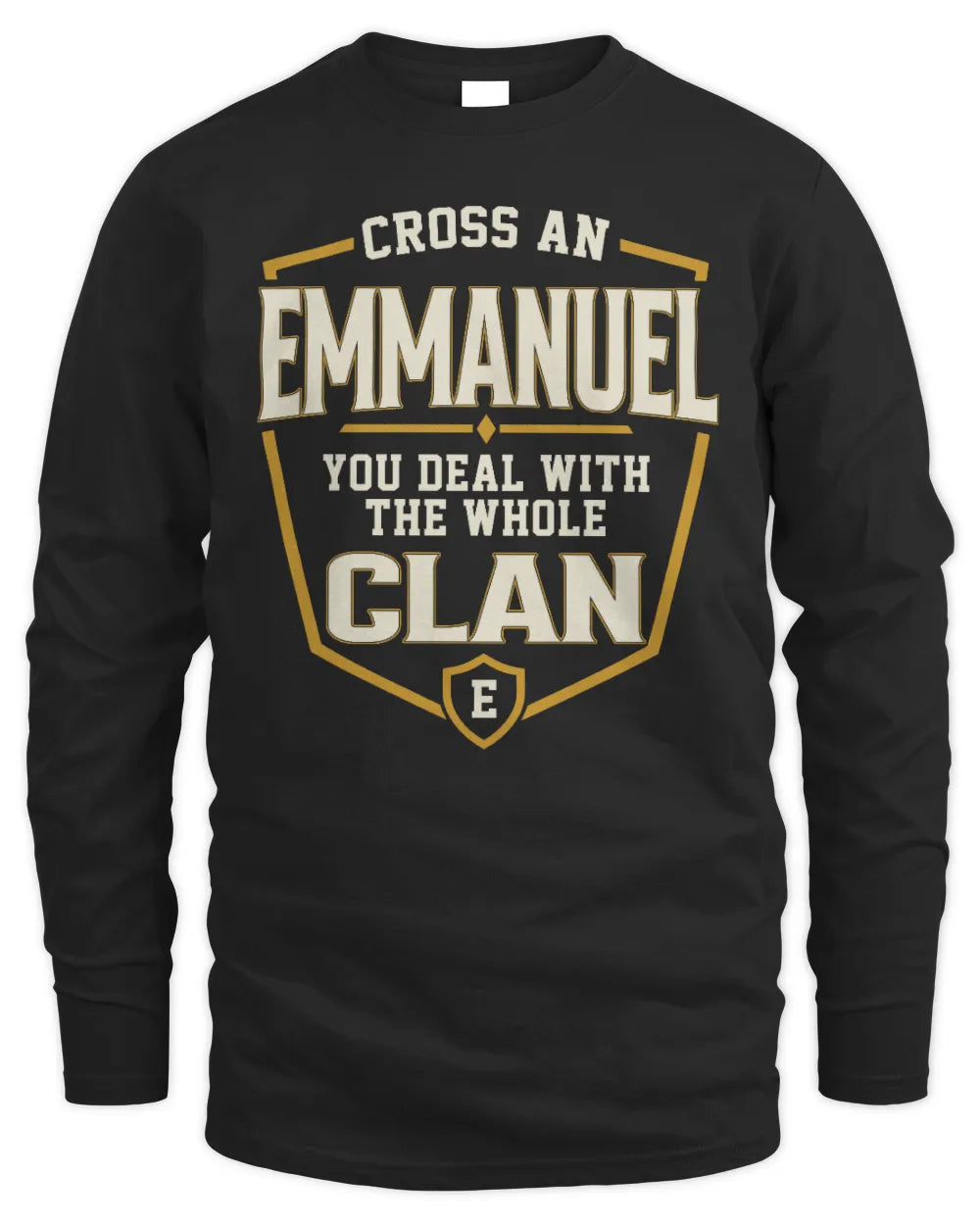 EMMANUEL NT1-K008 Cross A/An NAME, You Deal With the Whole Clan | Personalized Vintage T-Shirt - Men's Long Sleeved T-Shirt - Black