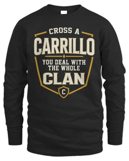 CARRILLO NT1-K008 Cross A/An NAME, You Deal With the Whole Clan | Personalized Vintage T-Shirt - Men's Long Sleeved T-Shirt - Black