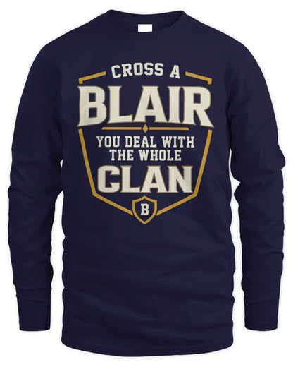 BLAIR NT1-K008 Cross A/An NAME, You Deal With the Whole Clan | Personalized Vintage T-Shirt - Men's Long Sleeved T-Shirt - Navy