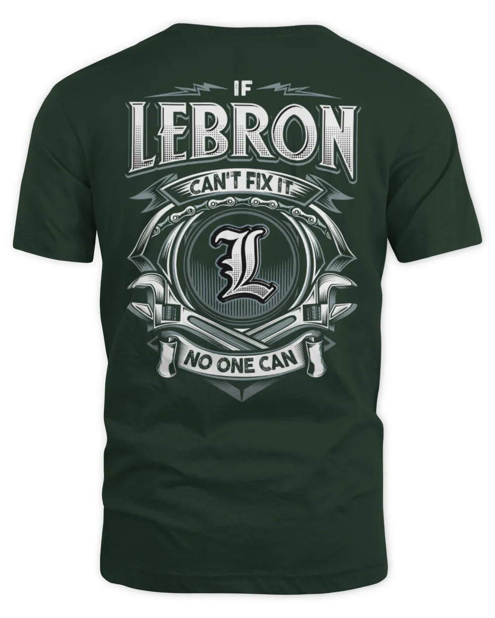 LEBRON AP81-K4-626 - Personalized Ahmed Quote Apparel “If Ahmed Can't Fix It, No One Can” - Unisex Standard T-Shirt - Forest Green