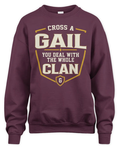 GAIL NT1-K008 Cross A/An NAME, You Deal With the Whole Clan | Personalized Vintage T-Shirt - Unisex Sweatshirt - Maroon