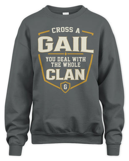 GAIL NT1-K008 Cross A/An NAME, You Deal With the Whole Clan | Personalized Vintage T-Shirt - Unisex Sweatshirt - Charcoal
