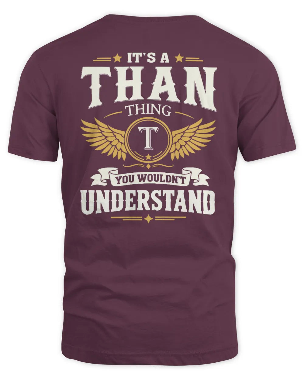 THAN KT06-M008 It’s a [NAME] Thing – You Wouldn’t Understand | Personalized Vintage T-Shirt - Unisex Standard T-Shirt - Maroon