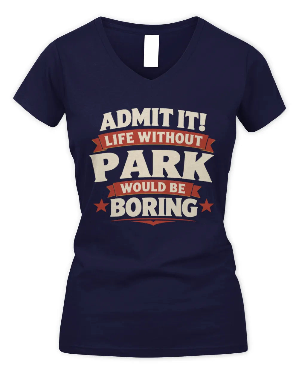 PARK P4 KT003 Personalized Funny Quote Apparel “Life Without NAME Would Be Boring” - Women's V-Neck T-Shirt - Navy