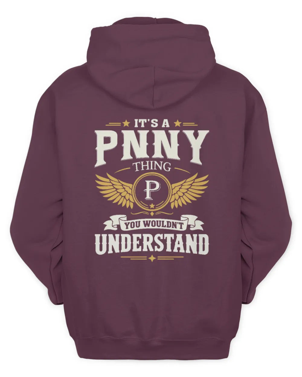 PNNY KT06-M008 It’s a [NAME] Thing – You Wouldn’t Understand | Personalized Vintage T-Shirt - Unisex Hoodie - Maroon