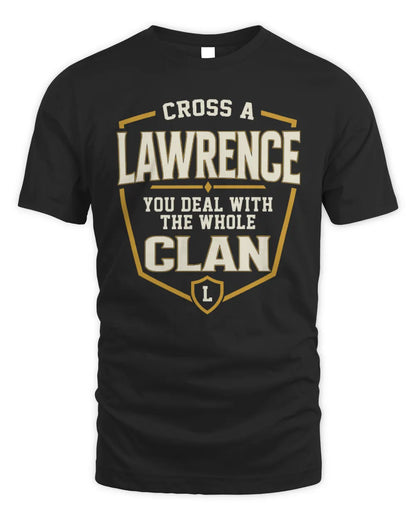 LAWRENCE NT1-K008 Cross A/An NAME, You Deal With the Whole Clan | Personalized Vintage T-Shirt - Unisex Standard T-Shirt - Black