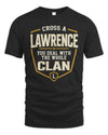 LAWRENCE NT1-K008 Cross A/An NAME, You Deal With the Whole Clan | Personalized Vintage T-Shirt