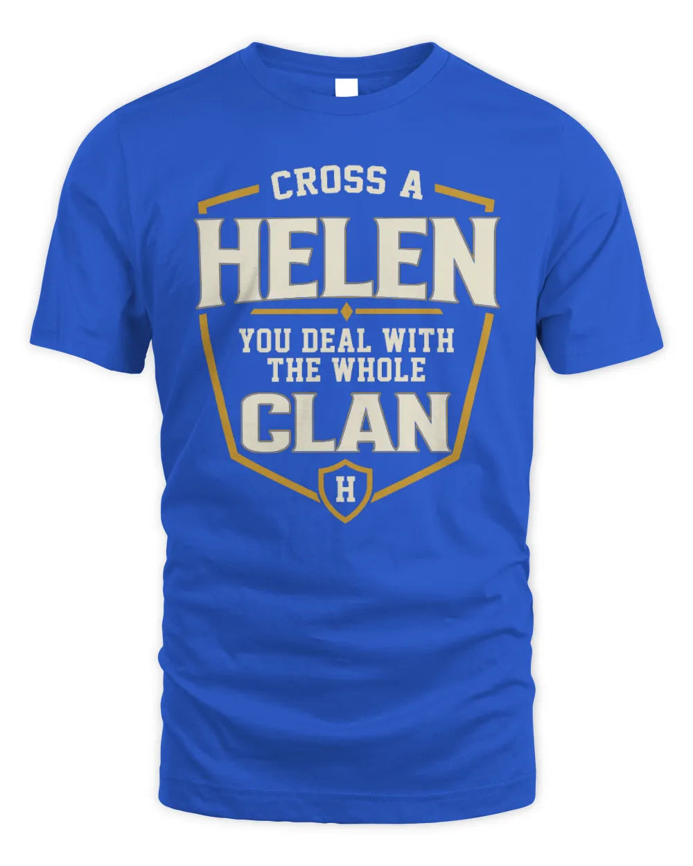 HELEN NT1-K008 Cross A/An NAME, You Deal With the Whole Clan | Personalized Vintage T-Shirt - Unisex Standard T-Shirt - Royal