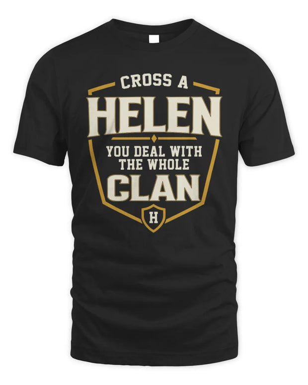 HELEN NT1-K008 Cross A/An NAME, You Deal With the Whole Clan | Personalized Vintage T-Shirt