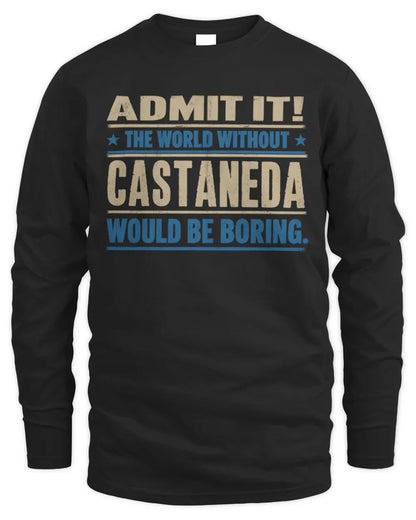 CASTANEDA TP68-K2-968 – Personalized Funny Quote Apparel “The World Without NAME Would Be Boring” - Men's Long Sleeved T-Shirt - Black