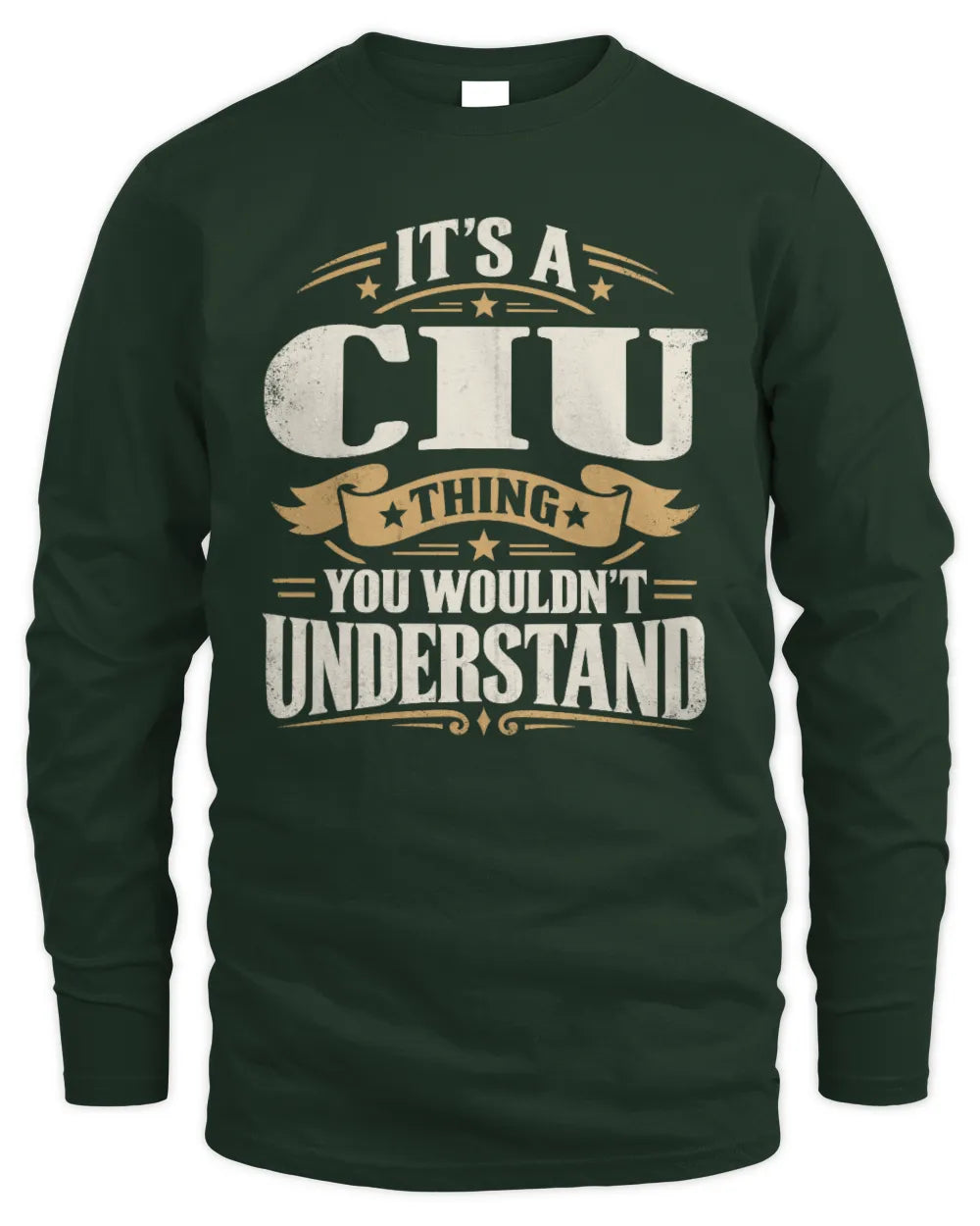 CIU P08 TH51 - Personalized “It’s a/an [NAME] Thing – You Wouldn’t Understand” Shirt - Men's Long Sleeved T-Shirt - Forest Green