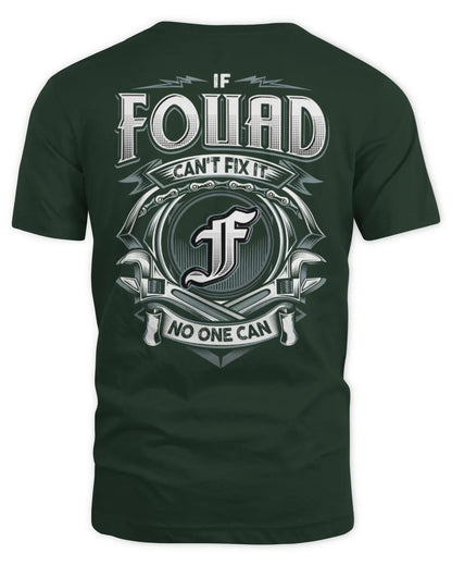 FOUAD AP81-K4-626 - Personalized Ahmed Quote Apparel “If Ahmed Can't Fix It, No One Can” - Unisex Standard T-Shirt - Forest Green
