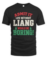 LIANG P5 TH08 Christmas T-Shirt – “Life Without NAME Would Be Boring” - Unisex Standard T-Shirt - Black
