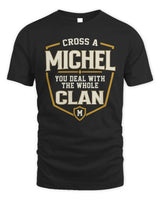 MICHEL NT1-K008 Cross A/An NAME, You Deal With the Whole Clan | Personalized Vintage T-Shirt - Unisex Standard T-Shirt - Black