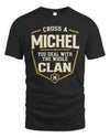 MICHEL NT1-K008 Cross A/An NAME, You Deal With the Whole Clan | Personalized Vintage T-Shirt