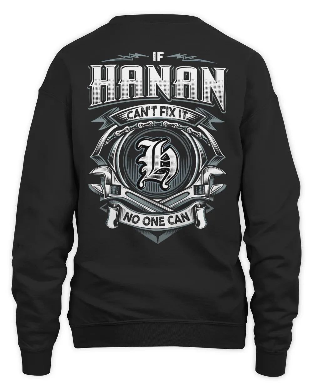 HANAN AP81-K4-626 - Personalized Ahmed Quote Apparel “If Ahmed Can't Fix It, No One Can” - Unisex Sweatshirt - Black