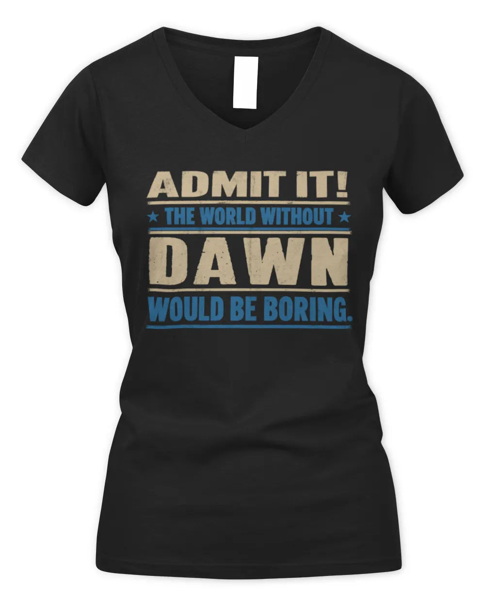 DAWN TP68-K2-968 – Personalized Funny Quote Apparel “The World Without NAME Would Be Boring” - Women's V-Neck T-Shirt - Black