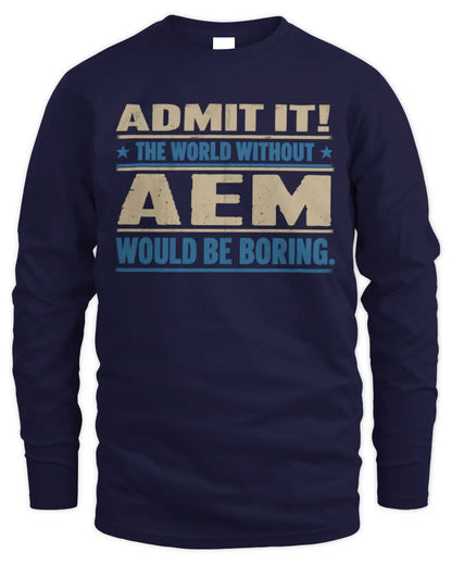 AEM TP68-K2-968 – Personalized Funny Quote Apparel “The World Without NAME Would Be Boring” - Men's Long Sleeved T-Shirt - Navy