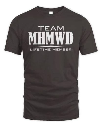 MHMWD BL62-K4-128 - Personalized “Team NAME Lifetime Member” - Unisex Standard T-Shirt - Dark Chocolate