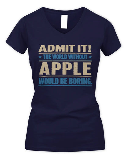 APPLE TP68-K2-968 – Personalized Funny Quote Apparel “The World Without NAME Would Be Boring” - Women's V-Neck T-Shirt - Navy