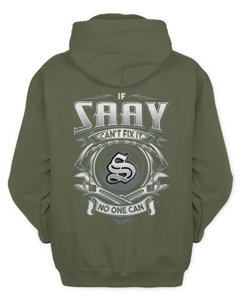 SAAY AP81-K4-626 - Personalized Ahmed Quote Apparel “If Ahmed Can't Fix It, No One Can” - Unisex Hoodie - Military Green
