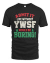 YWSF P5 TH08 Christmas T-Shirt – “Life Without NAME Would Be Boring”